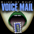Slice of SciFi Voicemail
