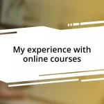 My experience with online courses