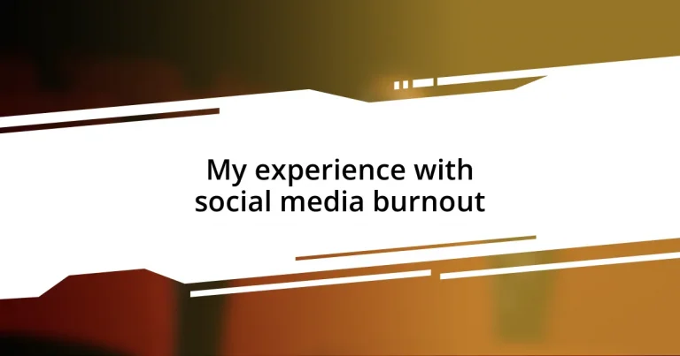 My experience with social media burnout