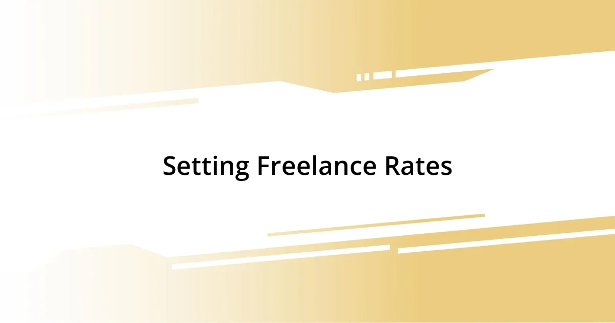 Setting Freelance Rates